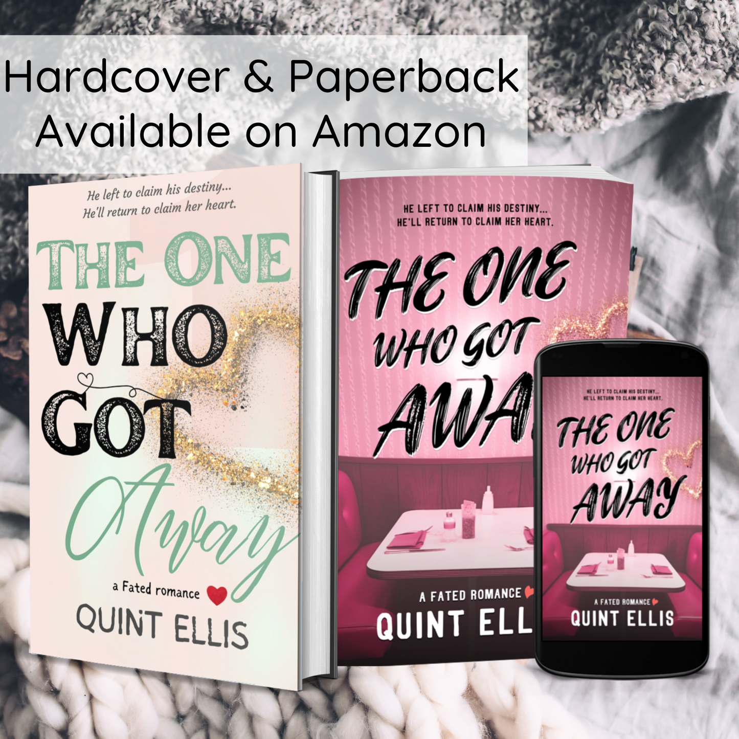 The One Who Got Away (A Novel)