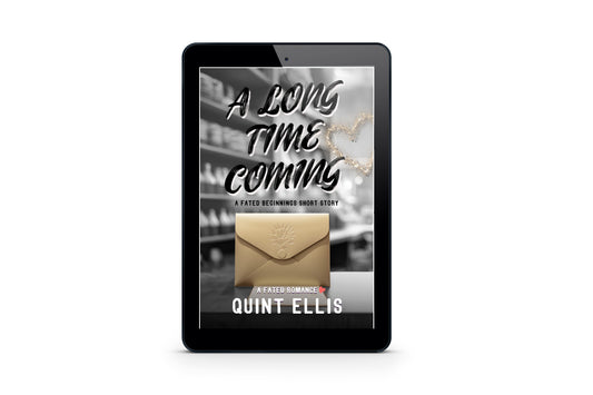 Long Time Coming (A Prequel Novella)