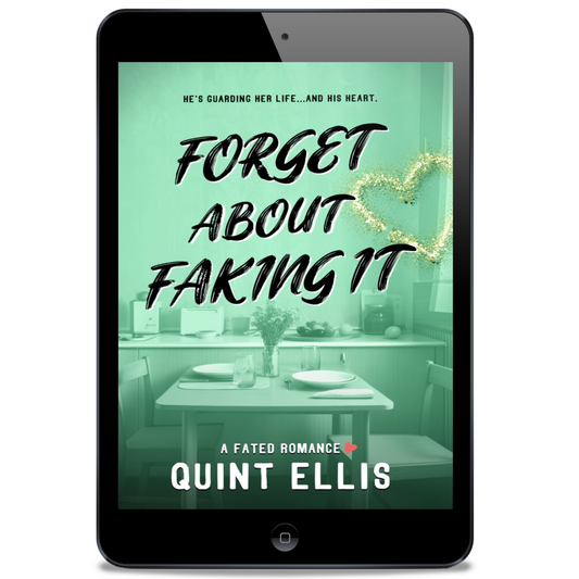Forget About Faking It (A Novel)